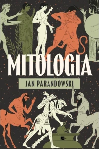 Mitologia Jan Parandowski książka lektura