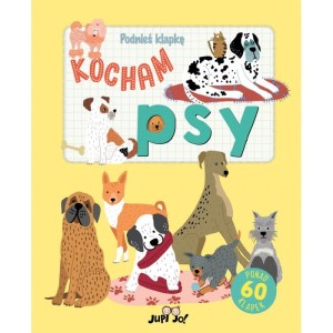 Podnieś klapkę. Kocham psy