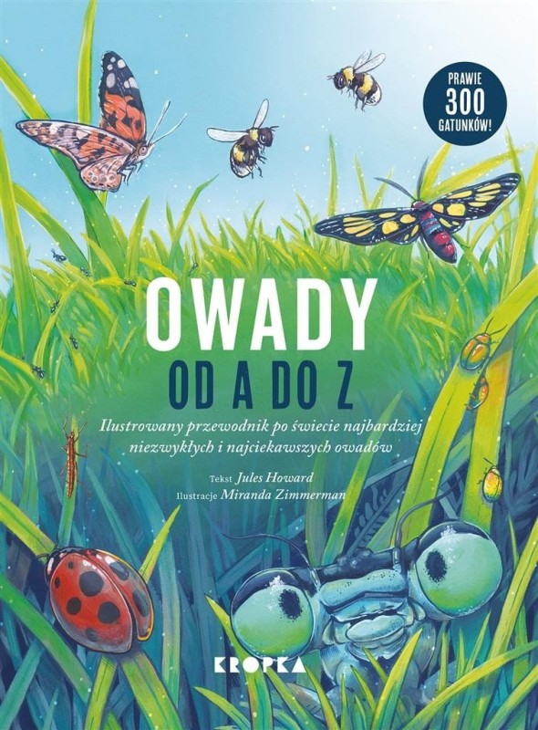 Owady od A do Z -  Jules Howard - Prawie 300 Gatunków