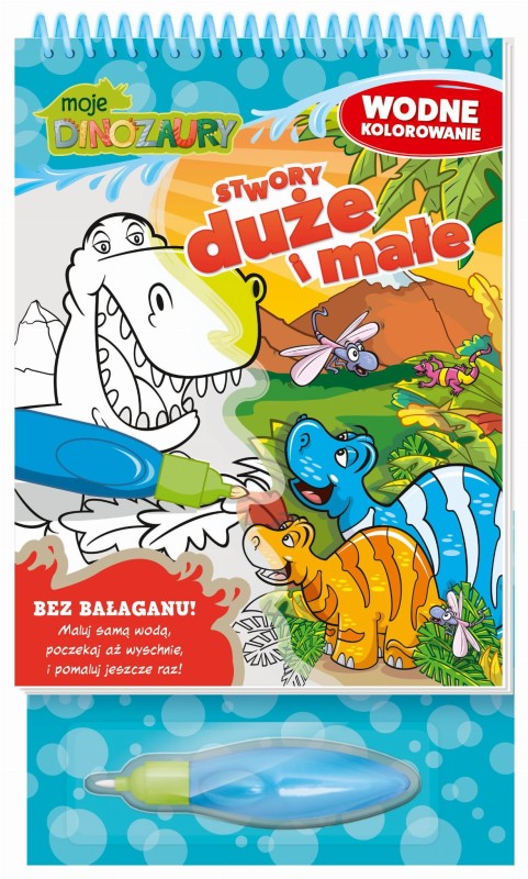 Moje Dinozaury. Wodne kolorowanie. Stwory duże i małe