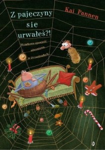 Z pajęczyny się urwałeś?! Opowieść Adwentowa