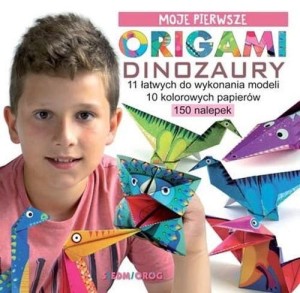 Moje pierwsze origami z naklejkami. Dinozaury