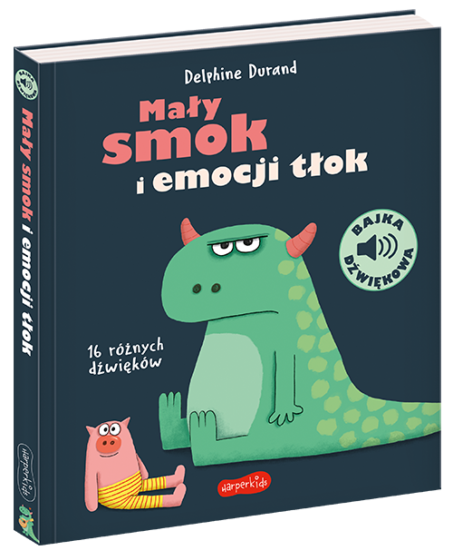 Mały smok i emocji tłok. Bajka dźwiękowa