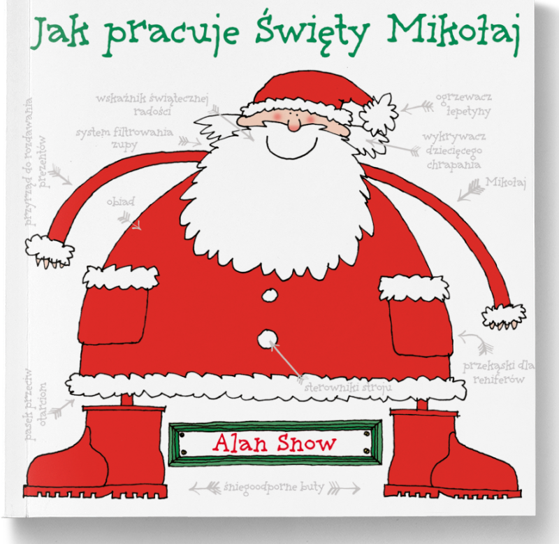 Jak pracuje Święty Mikołaj - Alan Snow Wydawnictwo Tekturka