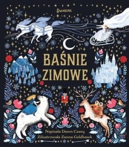 Baśnie zimowe Zbiór z Całego Świata - Dawn Casey